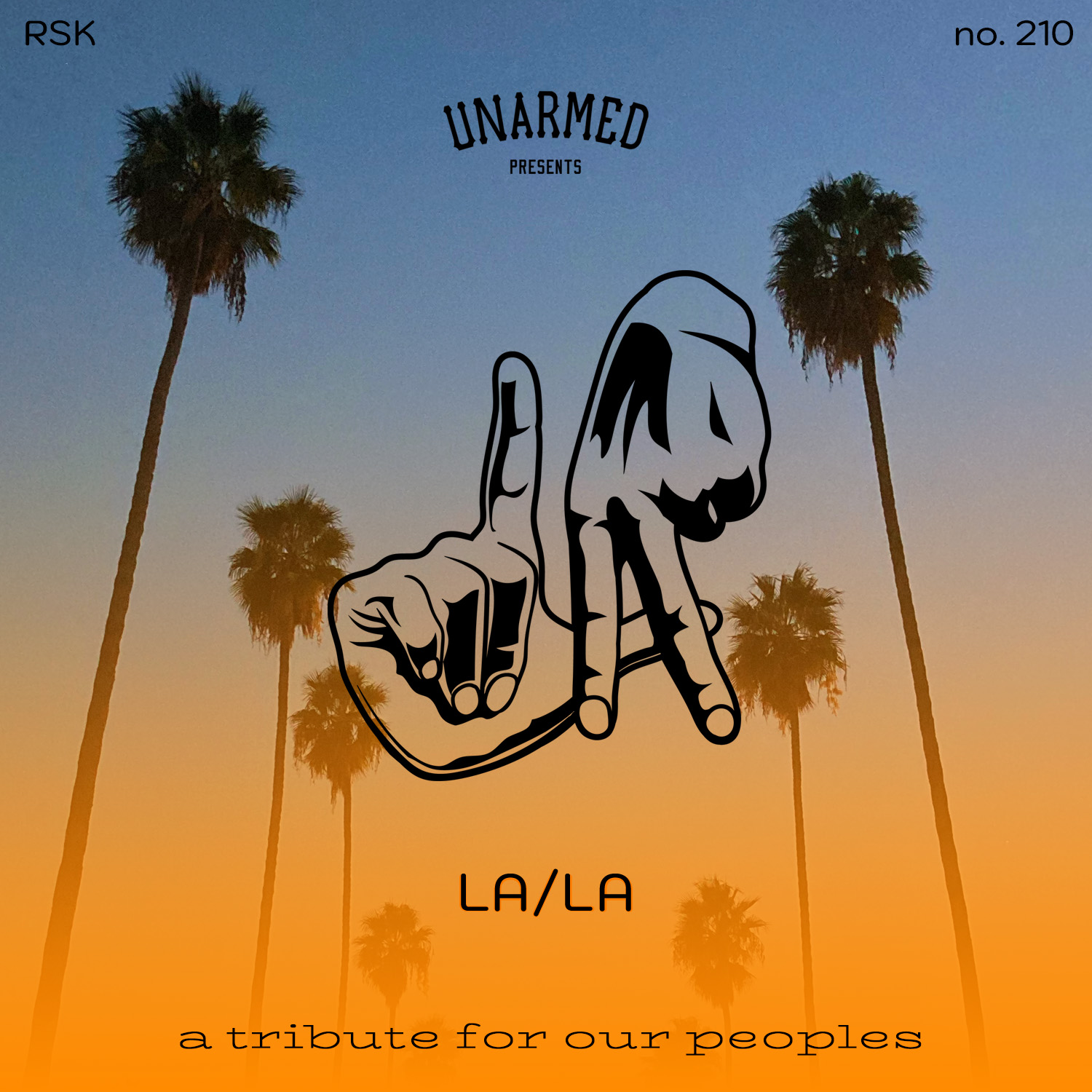LA/LA – a tribute for our peoples. a playlist by Roger Singh Kahlon, presented by Unarmed